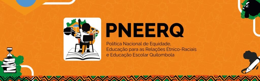 Imagem ilustrativa da Política Nacional de Equidade, Educação para as Relações Étnico-Raciais e Educação Escolar Quilombola com elementos gráficos.